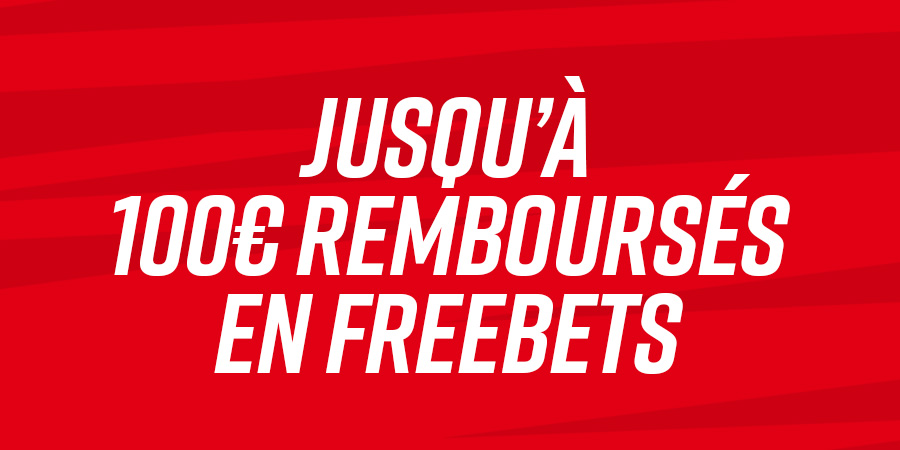 Jusqu'à 100€ remboursés en Freebets sur ton 1er pari !